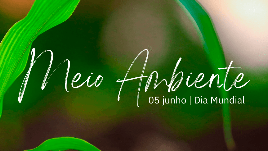 Dia Mundial do Meio Ambiente