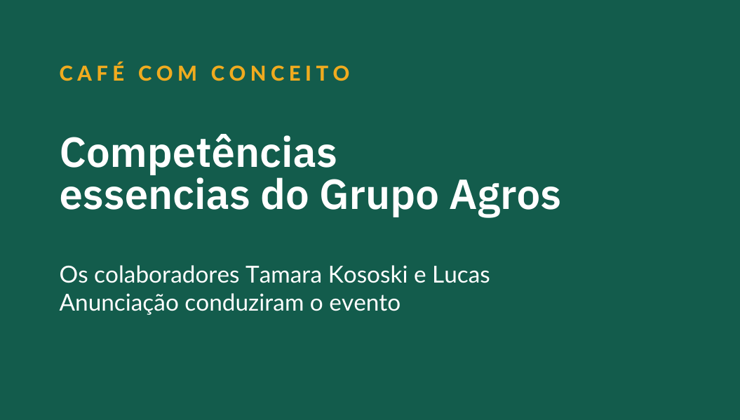Competências essenciais do Grupo Agros